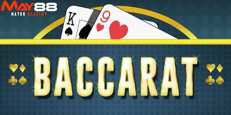 Baccarat Trực Tuyến - Sức Hấp Dẫn Từ Sòng Bài Online MAY88 5 Các lỗi thường gặp trong Baccarat trực tuyến